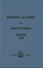 Science & Living in God’s World 6 Text